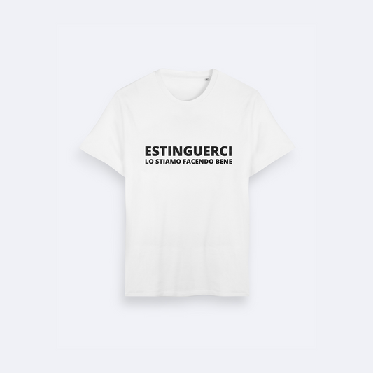 T-shirt bianca "Estinguerci lo stiamo facendo bene"